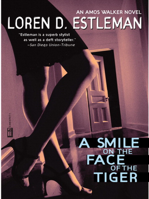 Title details for A Smile on the Face of the Tiger by Loren D. Estleman - Available
